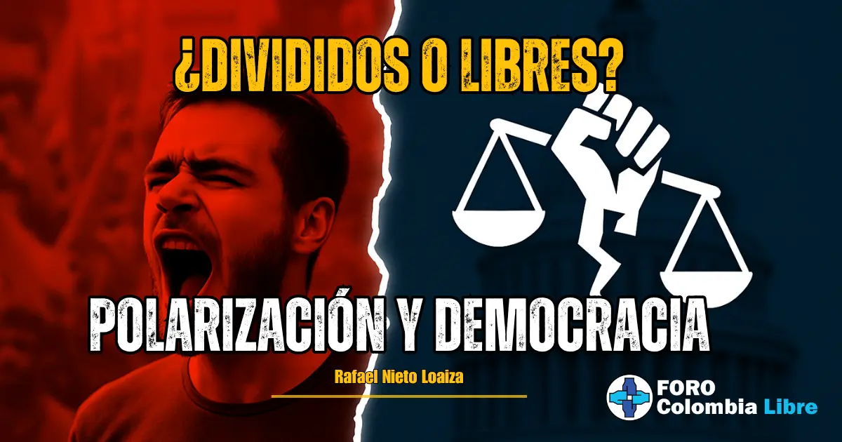 POLARIZACIÓN Y DEMOCRACIA: 4 Claves Infalibles para Entenderla en Profundidad 1 Miniatura dividida entre una multitud roja con un hombre gritando y un fondo azul con un puño levantado que sostiene balanzas rotas, simbolizando la polarización y democracia en tensión, junto al título del artículo de Rafael Nieto Loaiza.