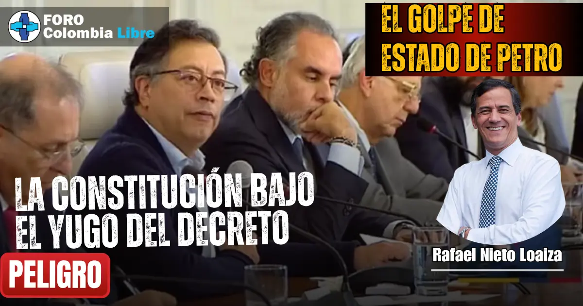¡Alarmante! El Golpe de Estado de Petro 2026 1 Miniatura crítica sobre el golpe de estado de Petro: la Constitución bajo el yugo del decreto, con Rafael Nieto Loaiza y Foro Colombia Libre