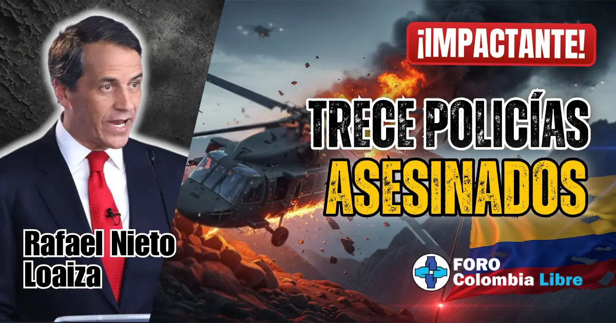 ¡Impactante! Trece policías asesinados por cuenta del Gobierno 1 trece policías asesinados, Helicóptero Black Hawk derribado en Amalfi, símbolo del ataque con dron y del asesinato de trece policías bajo el Gobierno Petro.