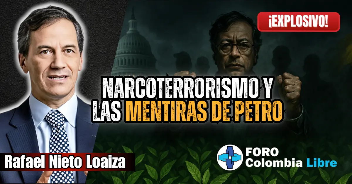 ¡Explosivo! Narcoterrorismo y las mentiras de Petro frente a EE.UU. 1 Miniatura editorial sobre el narcoterrorismo en Colombia y las mentiras de Petro, con Rafael Nieto Loaiza y símbolos de coca, Capitolio y sombras.
