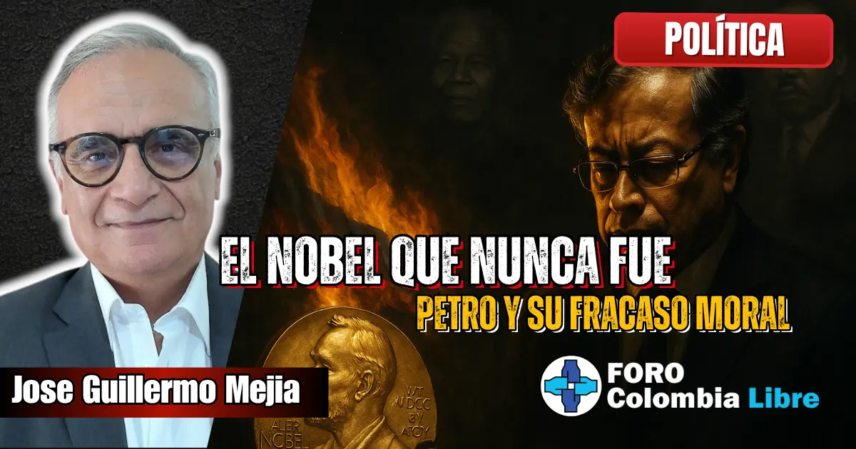 ¡Impactante! El Nobel que nunca fue: Petro y su fracaso moral 1 Gustavo Petro ante una medalla del Nobel rota y en llamas, símbolo del fracaso moral y político analizado en la columna ‘El Nobel que nunca fue’ de José Guillermo Mejía.