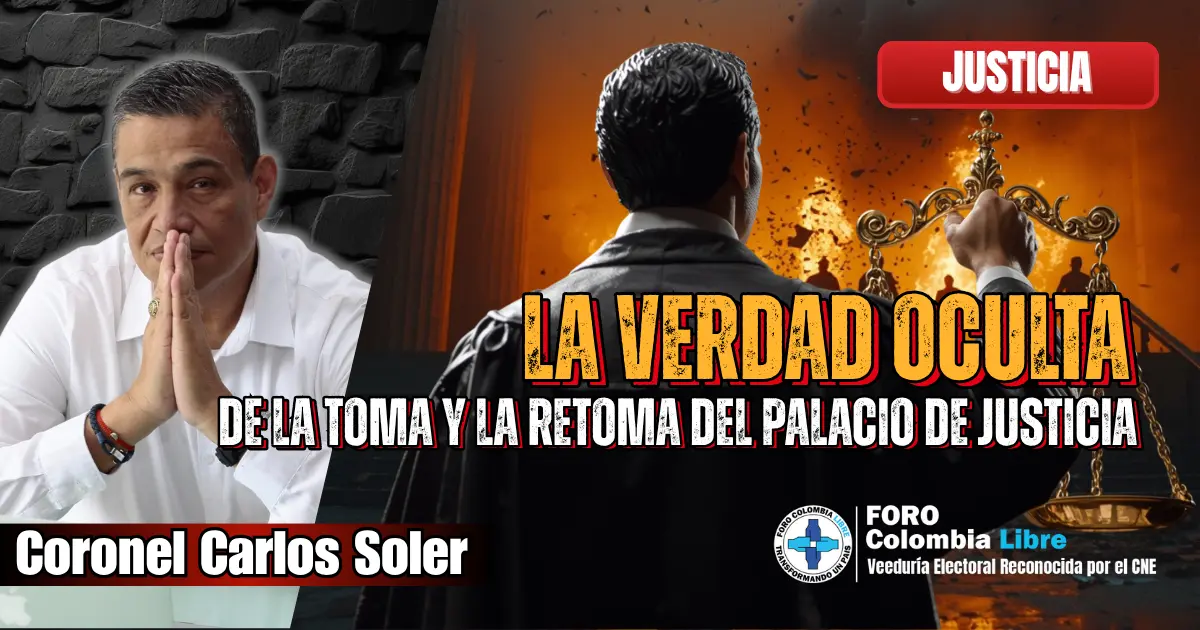 Coronel Carlos Soler frente al símbolo de la justicia y el Palacio de Justicia en llamas, representación de la verdad oculta sobre la toma y la retoma de 1985