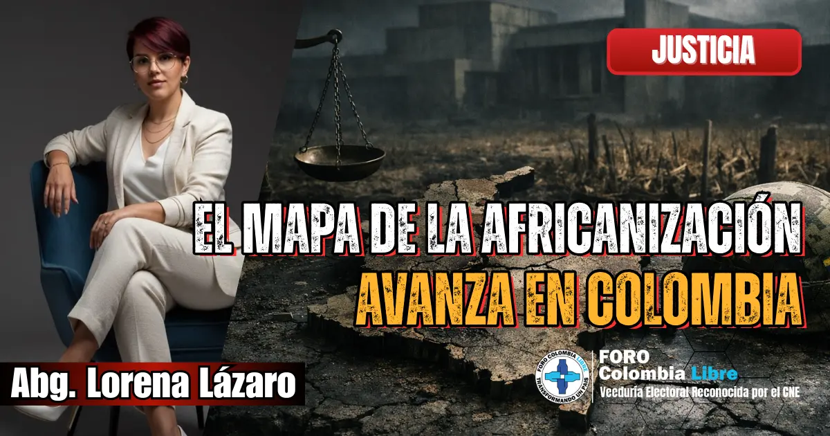 Imagen editorial sobre la africanización en Colombia con balanza de justicia, territorio agrietado y deterioro institucional.