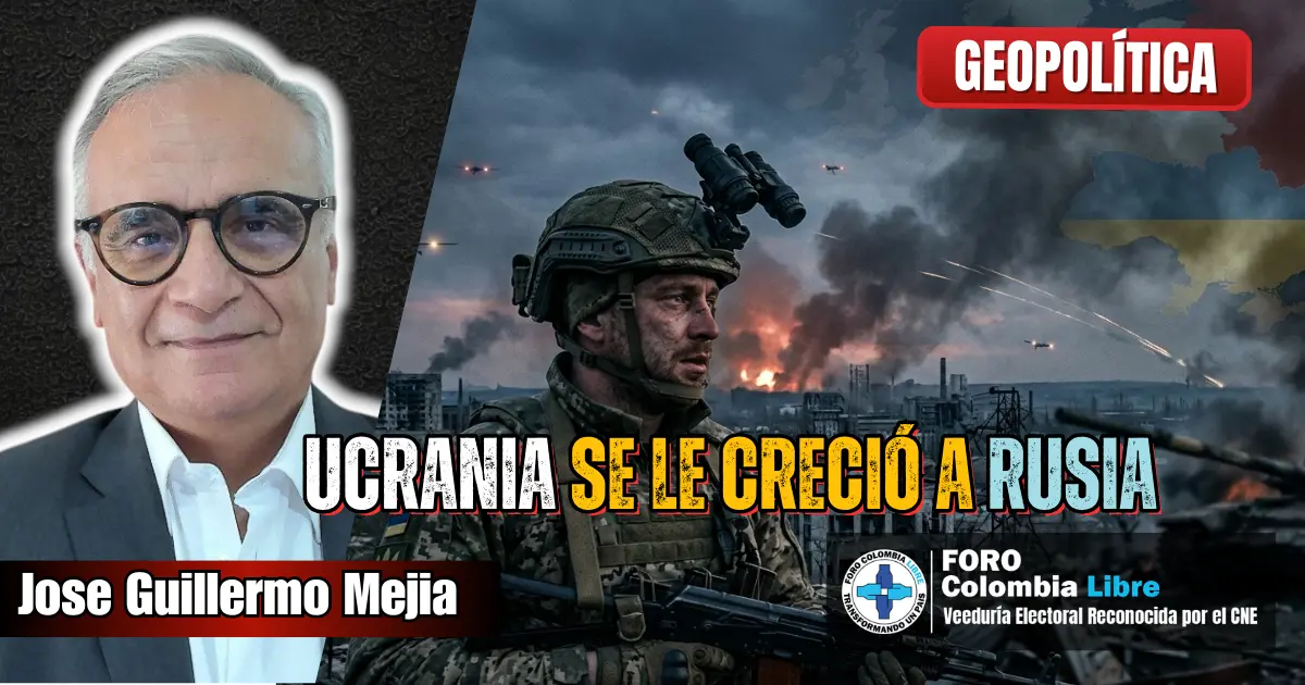 Ucrania se le creció a Rusia y no la ha derrotado 1 José Guillermo Mejía junto a escena de guerra en Ucrania con soldado armado y explosiones, ilustrando cómo Ucrania se le creció a Rusia en el conflicto geopolítico.