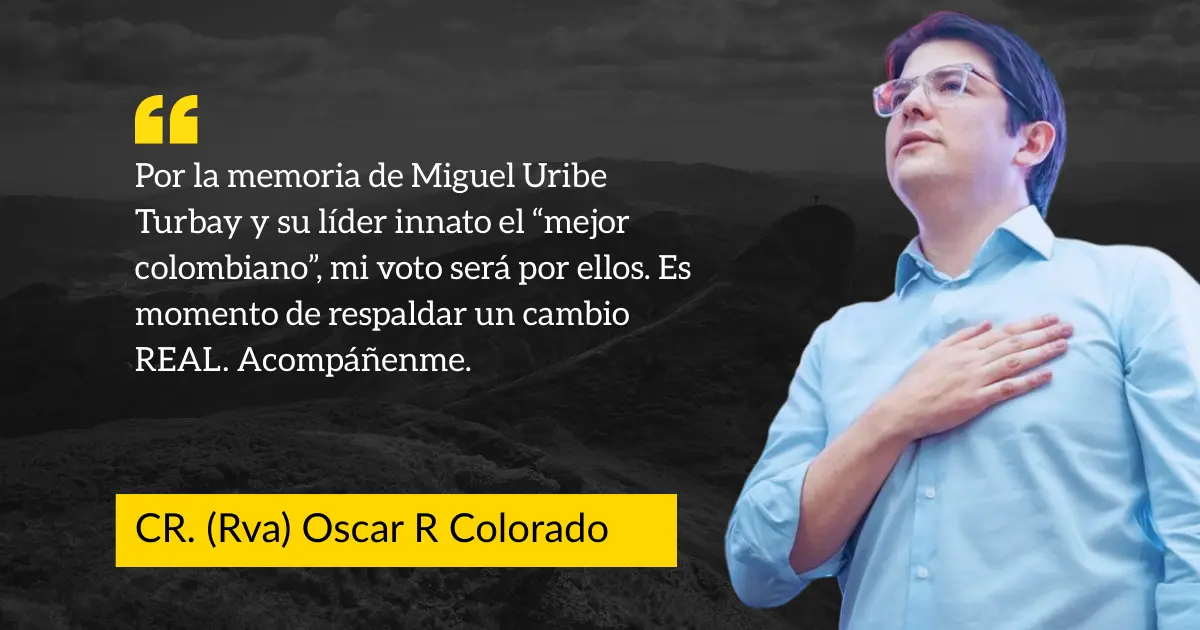Votemos por un cambio REAL 2 Por la memoria de Miguel Uribe Turbay y su líder innato el “mejor colombiano”, mi voto será por ellos. Es momento de respaldar un cambio REAL. Acompáñenme.